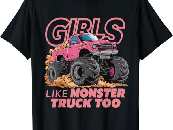 Cute monster truck birthday party monster truck girl t-shirt