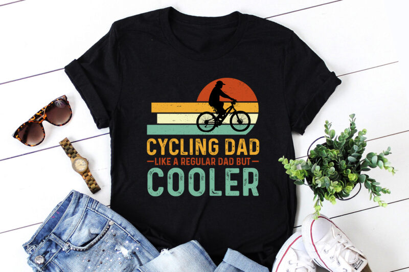 Cycling Dad Like A Regular Dad But Cooler T-Shirt Design