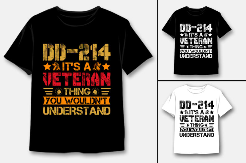 DD-214 It’s A Veteran Thing You Wouldn’t Understand T-Shirt Design