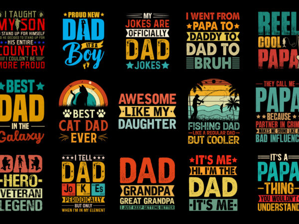 Dad father’s day,dad father’s day tshirt,dad father’s day tshirt design,dad father’s day tshirt design bundle,dad father’s day t-shirt