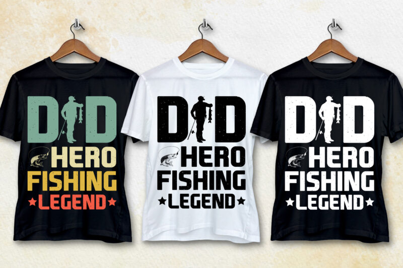 Dad Hero Fishing Legend T-Shirt Design