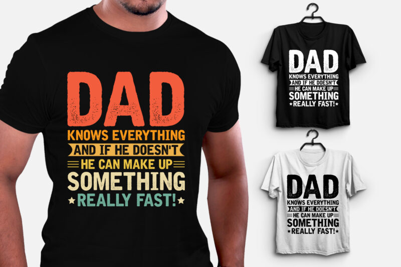 Dad Knows Everything T-Shirt Design