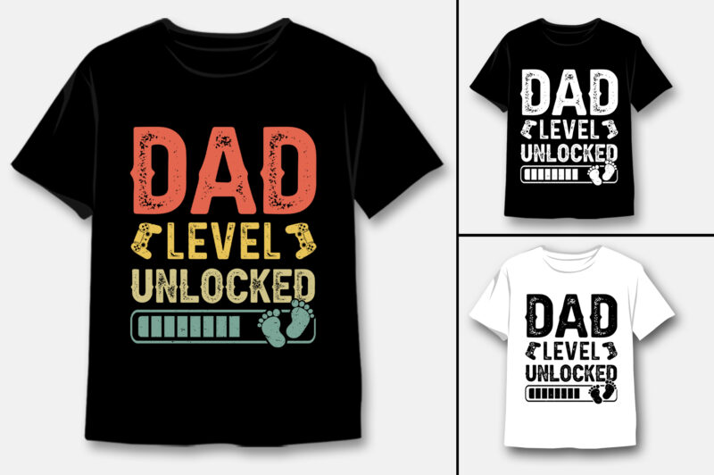 Dad Level Unlocked T-Shirt Design