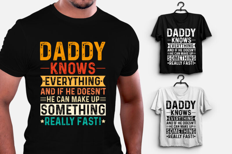 Daddy Knows Everything T-Shirt Design