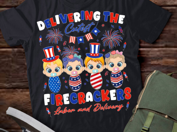 Delivering cutest firecrackers labor delivery 4th of july t-shirt ltsp