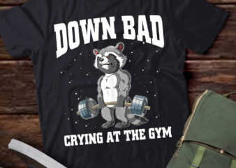 Down Bad Crying At The Gym Racoon Meme T-Shirt ltsp