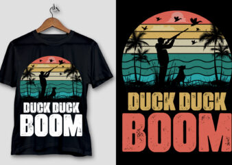 Duck Duck Boom Hunting T-Shirt Design