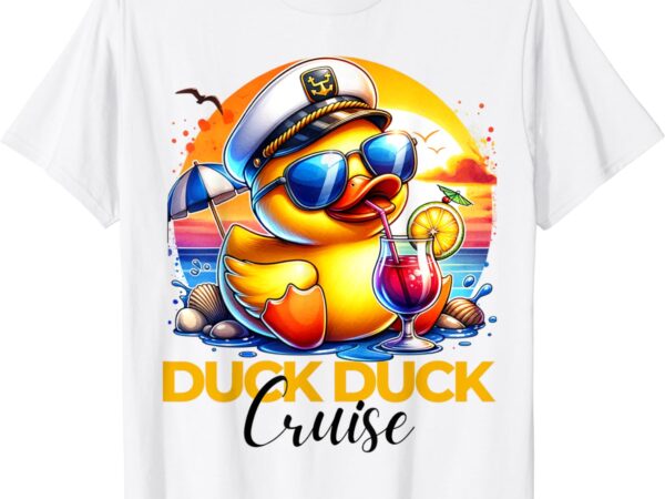 Duck duck cruise funny family cruising matching group t-shirt