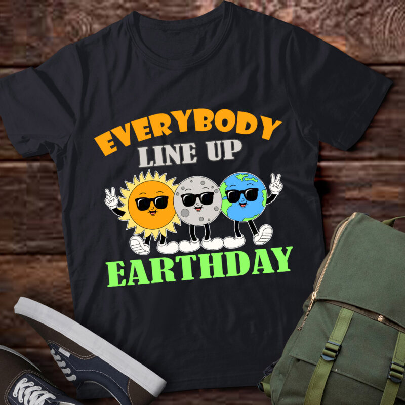 Earthday Everybody Line Up Sun Moon Earth Kid Men Women T-Shirt PN