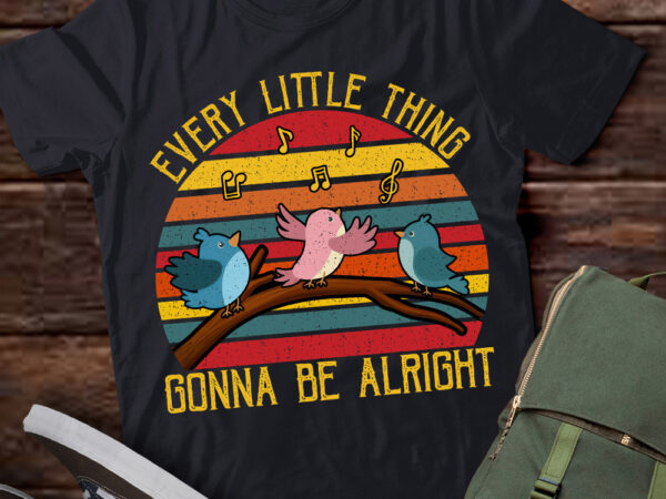 Every vintage little singing thing is gonna be birds alright t-shirt ltsp