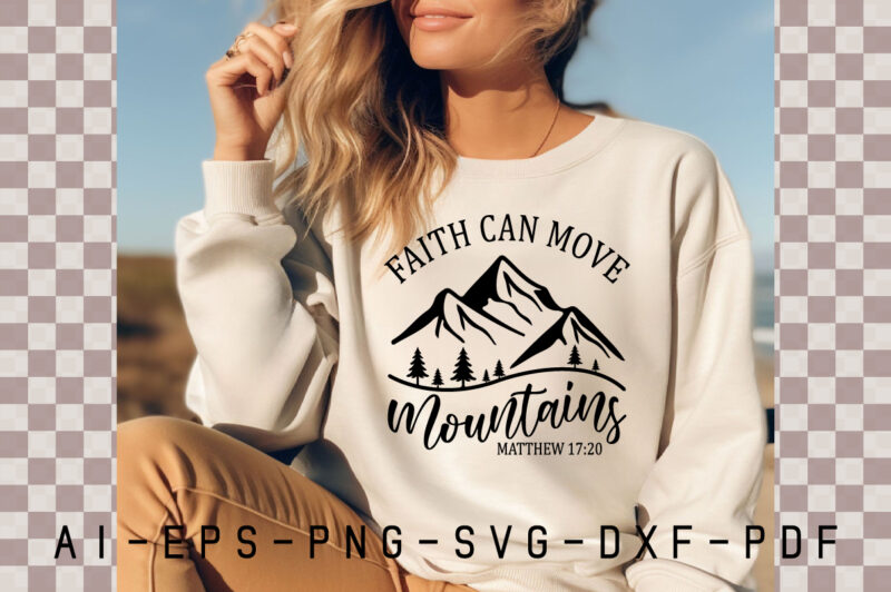 Faith Can Move Mountains SVG