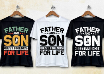 Father And Son Best Friends For Life T-Shirt Design