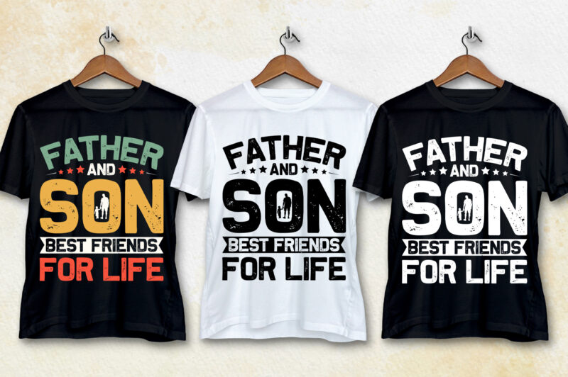 Father And Son Best Friends For Life T-Shirt Design