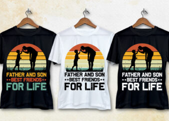Father And Son Best Friends For Life T-Shirt Design