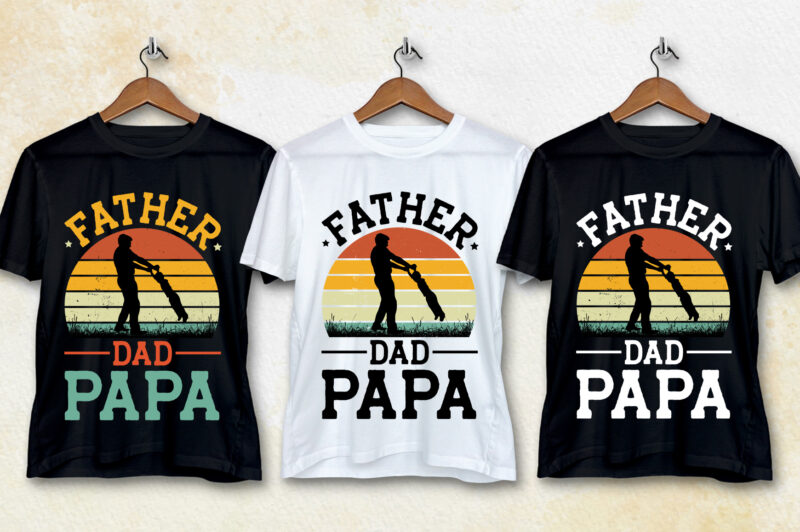 Father Dad Papa T-Shirt Design