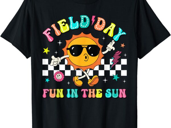 Field day fun in the sun let the games begin teachers kids t-shirt