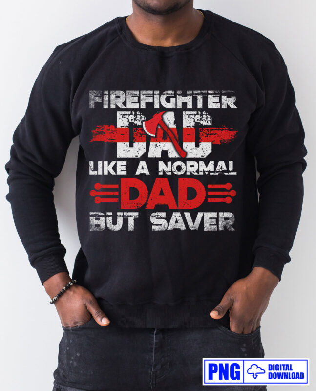 Thin Red Line Firefighter Dad PNG, Fathers Day Png, Daddy Png, Fire man Png, Firefighting Gift T shirt Design, Fire Dept Rescue Sublimation