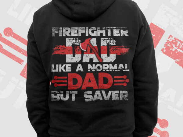 Thin red line firefighter dad png, fathers day png, daddy png, fire man png, firefighting gift t shirt design, fire dept rescue sublimation