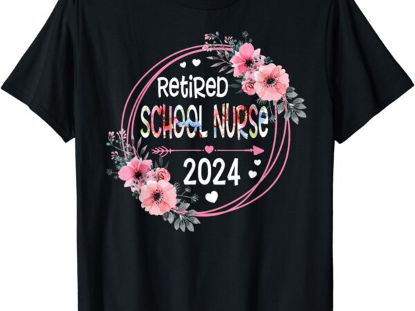 Floral retired school nurse est 2024 retirement gift women t-shirt