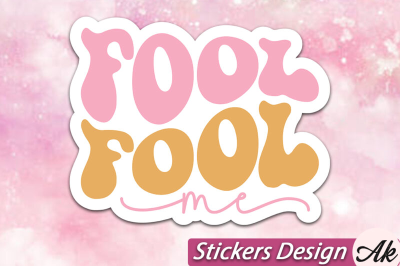 Fool me Stickers SVG