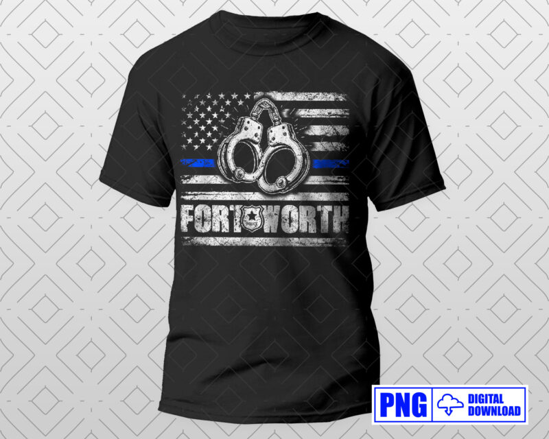 Policeman Blue Line USA Flag Police Officer Support Shirt PNG, Fort Worth Cop Gifts, 4th Of July Patriotic Distressed Png, Badge Clipart