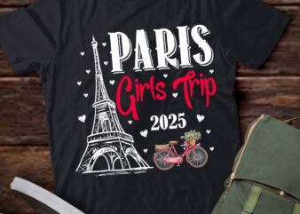 France Paris Girls Trip 2025 Summer Vacation Ladies Weekend T-Shirt ltsp