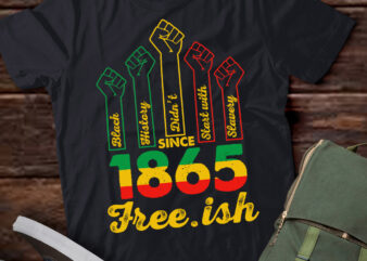 Free Ish Juneteenth 1865 Black Lives Matter Different Races Skin Shirt ltsp