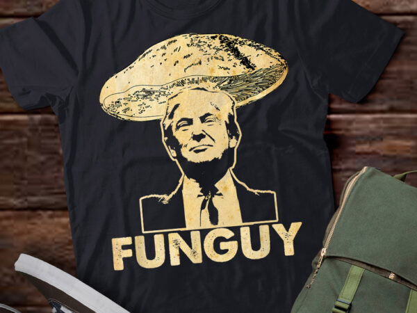 Funguy funny trump fungi fungus mushroom funny trump vintage t-shirt