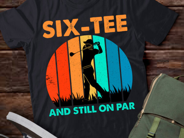 Funny 60th birthday golf pun golfing 60 year old golfer tee t-shirt ltsp