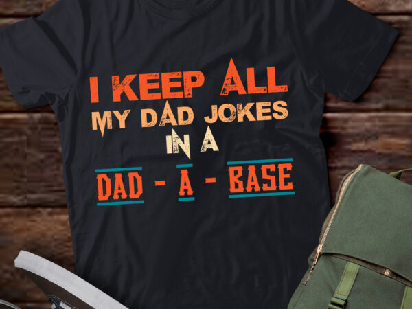 Funny dad jokes design for men dad database dad joke lovers t-shirt ltsp