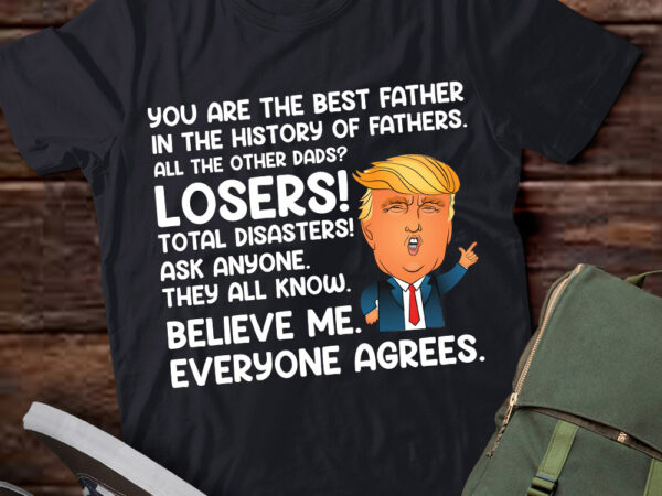 Funny great dad donald trump father_s day gift tee t-shirt ltsp