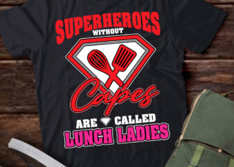 Funny Lunch Lady Superheroes Capes Cafeteria Worker Squad T-Shirt ltsp