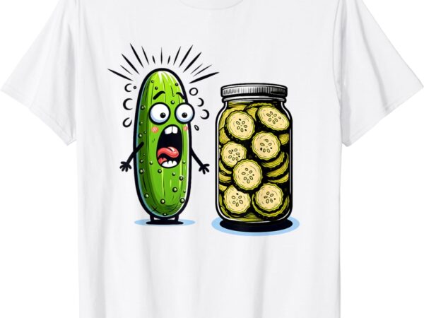 Funny pickle surprise a cucumber and a jar of sliced pickles t-shirt