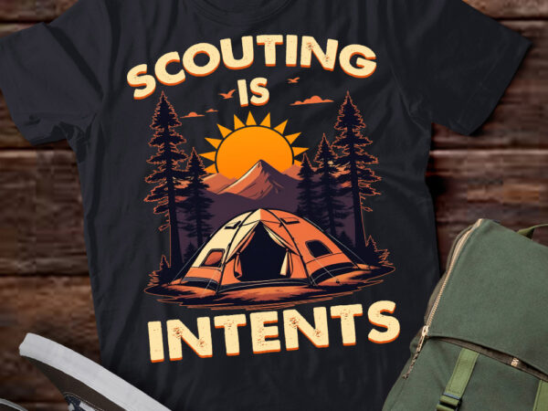 Funny scout camper scouting is intents camping gift t-shirt ltsp
