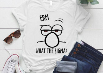 Funny What The Sigma Ironic Meme Brainrot Quote T-Shirt ltsp