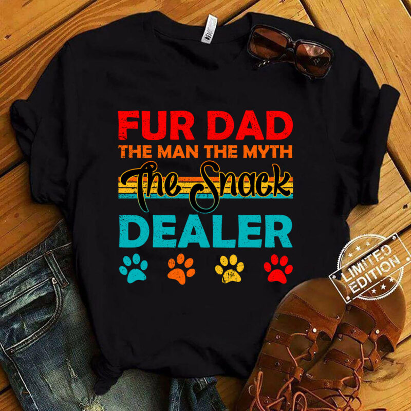 Fur Dad The Man The Myth The Snack Dealer T-Shirt ltsp