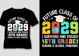 Future Class Of 2029 I Survived and Passed 5th Grade T-Shirt Design