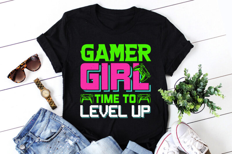 Gamer Girl Time to Level Up T-Shirt Design