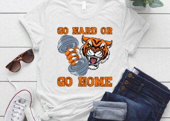 Go Hard or Go Home tiger weight lifting gym animal sports T-shirt ltsp