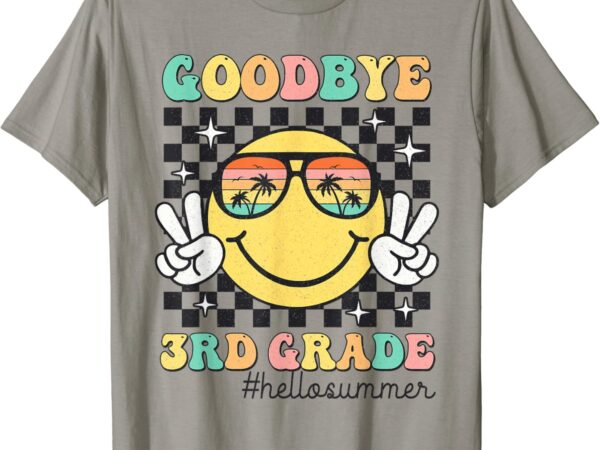 Goodbye 3rd grade hello summer last day of school student t-shirt