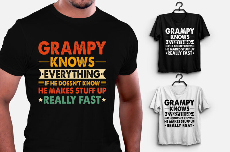 Grampy Knows Everything T-Shirt Design