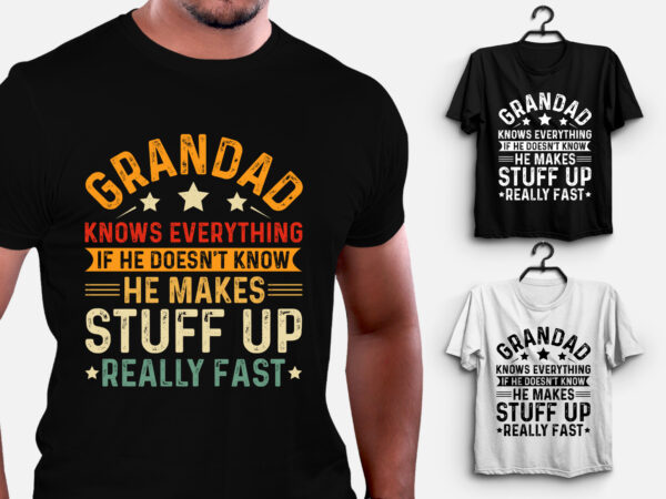 Grandad knows everything t-shirt design