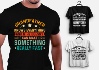 Grandfather Knows Everything T-Shirt Design