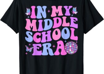 Groovy In My Middle School Era Back To School Teacher T-Shirt