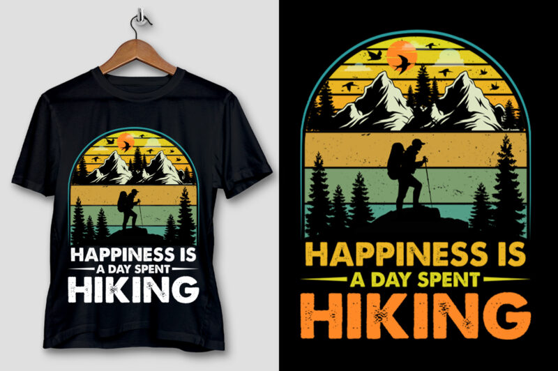 Happiness Is A Day Spent Hiking T-Shirt Design