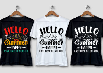 Hello Summer Happy Last Day of School T-Shirt Design
