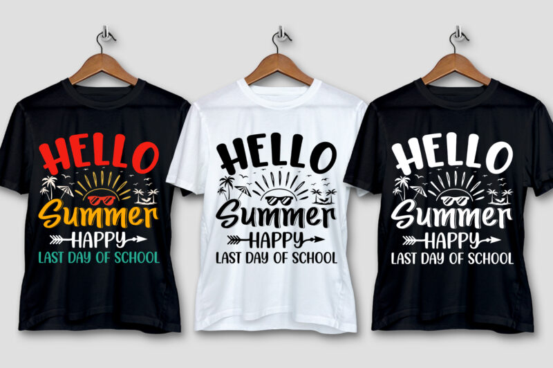 Hello Summer Happy Last Day of School T-Shirt Design