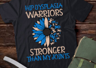 Hip Dysplasia Awareness Stronger Than My Joints Warriors T-Shirt ltsp