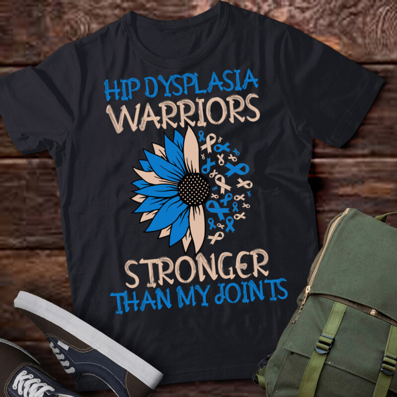 Hip Dysplasia Awareness Stronger Than My Joints Warriors T-Shirt ltsp