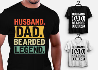 Husband Dad Bearded Legend T-Shirt Design